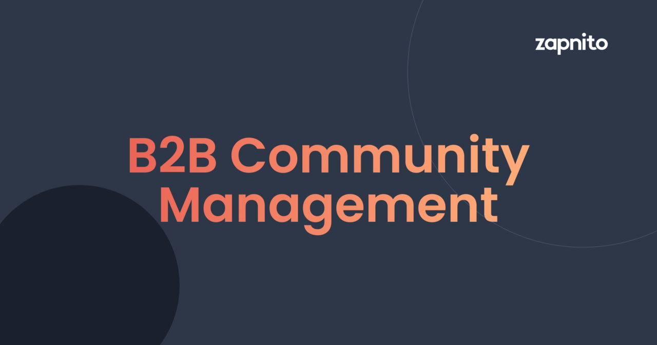 Your Go-To Guide to B2B Community Management [2024]